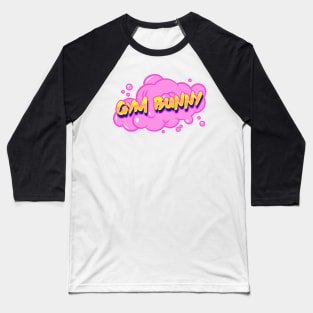 Gym Bunny Baseball T-Shirt